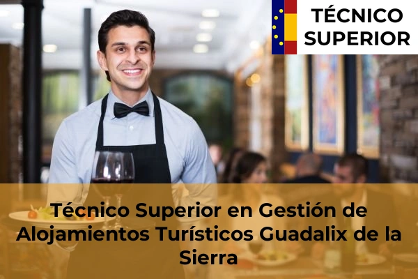 Técnico Superior en Gestión de Alojamientos Turísticos en Guadalix de la Sierra