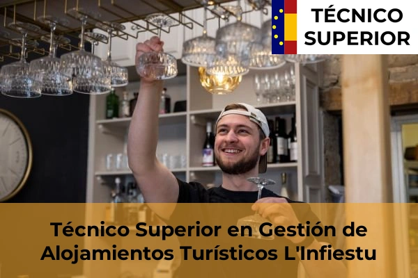 Técnico Superior en Gestión de Alojamientos Turísticos en L'Infiestu