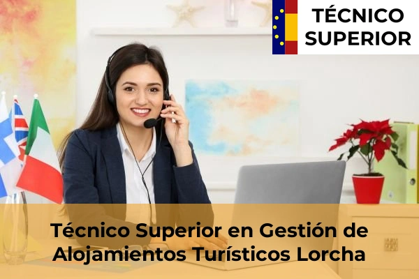 Técnico Superior en Gestión de Alojamientos Turísticos en Lorcha