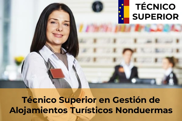 Técnico Superior en Gestión de Alojamientos Turísticos en Los Garres 59 Técnico Superior en Gestión de Alojamientos Turísticos en Nonduermas