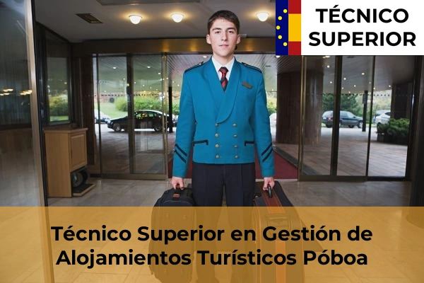 Técnico Superior en Gestión de Alojamientos Turísticos en Barcia 53 Técnico Superior en Gestión de Alojamientos Turísticos en Póboa