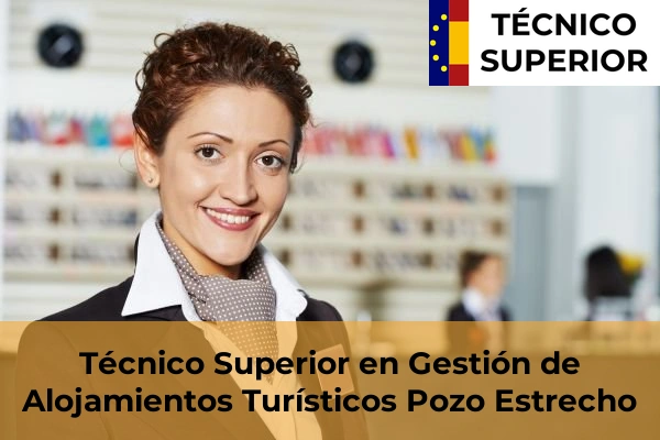 Técnico Superior en Gestión de Alojamientos Turísticos en Los Garres 60 Técnico Superior en Gestión de Alojamientos Turísticos en Pozo Estrecho