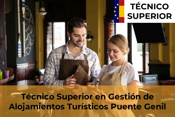 Técnico Superior en Gestión de Alojamientos Turísticos en Puente Genil