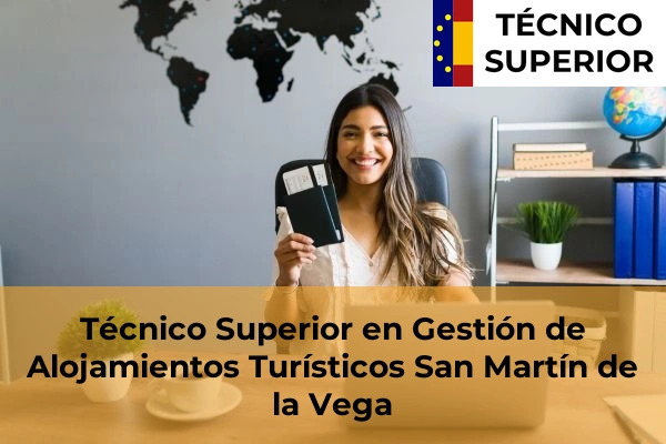 Técnico Superior en Gestión de Alojamientos Turísticos en San Martín de la Vega