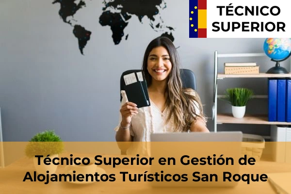 Técnico Superior en Gestión de Alojamientos Turísticos en San Roque
