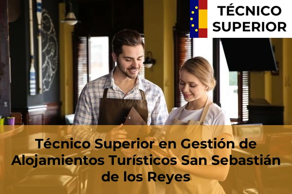 Técnico Superior en Gestión de Alojamientos Turísticos en San Sebastián de los Reyes