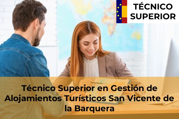 Técnico Superior en Gestión de Alojamientos Turísticos en Mompía 29 Técnico Superior en Gestión de Alojamientos Turísticos en San Vicente de la Barquera