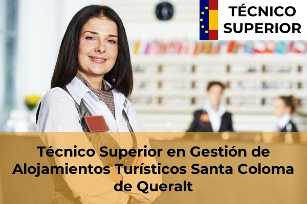 Técnico Superior en Gestión de Alojamientos Turísticos en Santa Coloma de Queralt