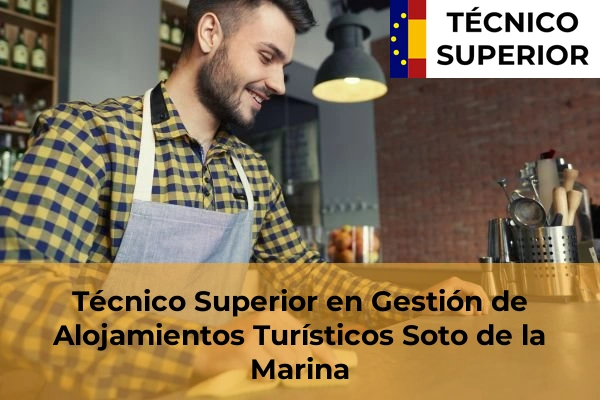 Técnico Superior en Gestión de Alojamientos Turísticos en Mompía 35 Técnico Superior en Gestión de Alojamientos Turísticos en Soto de la Marina