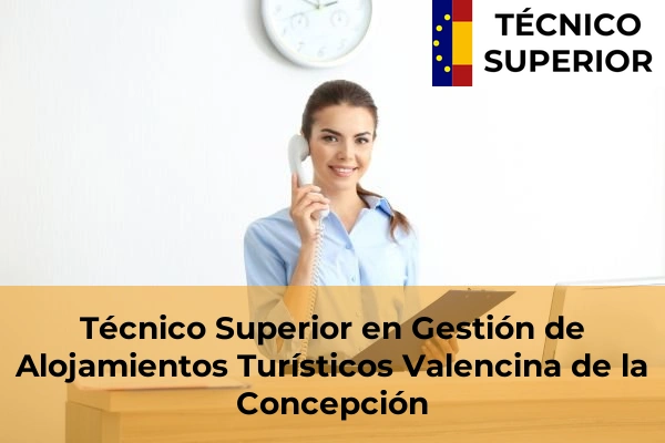 Técnico Superior en Gestión de Alojamientos Turísticos en Marchena 59 Técnico Superior en Gestión de Alojamientos Turísticos en Valencina de la Concepción