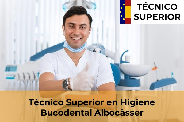 Técnico Superior en Higiene Bucodental en Alcalà de Xivert 4 Técnico Superior en Higiene Bucodental en Albocàsser