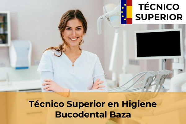 Técnico Superior en Higiene Bucodental en Baza