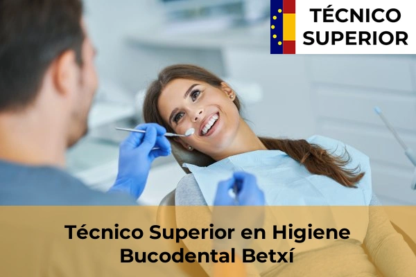 Técnico Superior en Higiene Bucodental en Alcalà de Xivert 14 Técnico Superior en Higiene Bucodental en Betxí