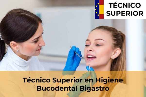 Técnico Superior en Higiene Bucodental en Almoradí 20 Técnico Superior en Higiene Bucodental en Bigastro