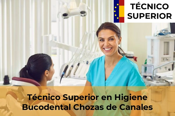 Técnico Superior en Higiene Bucodental en Chozas de Canales