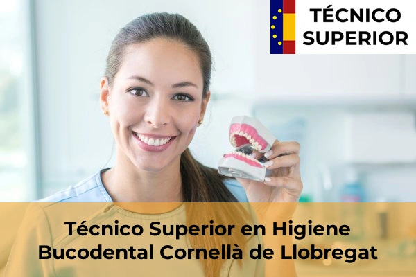 Técnico Superior en Higiene Bucodental en Sant Pere de Riudebitlles 31 Técnico Superior en Higiene Bucodental en Cornellà de Llobregat