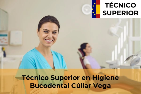 Técnico Superior en Higiene Bucodental en Cúllar Vega