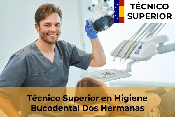 Técnico Superior en Higiene Bucodental en Dos Hermanas