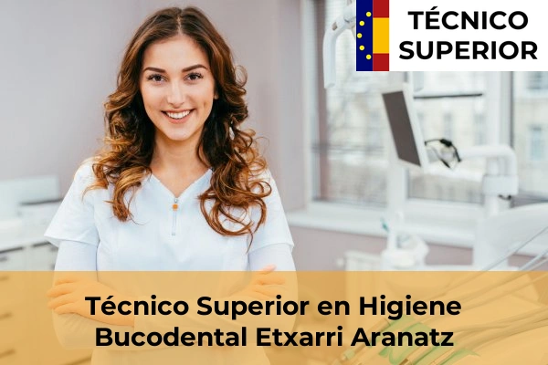 Técnico Superior en Higiene Bucodental en Etxarri Aranatz