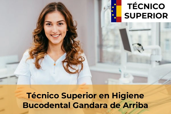Técnico Superior en Higiene Bucodental en Gandara de Arriba