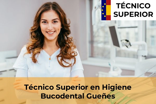 Técnico Superior en Higiene Bucodental en Gueñes