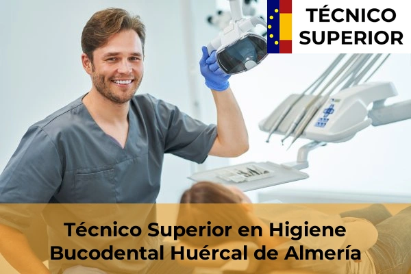 Técnico Superior en Higiene Bucodental en Huércal de Almería
