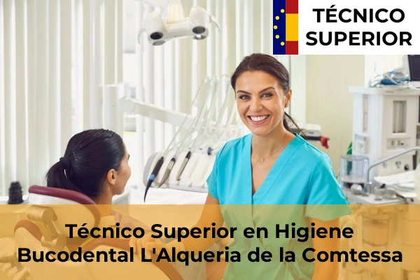 Técnico Superior en Higiene Bucodental en Quart de les Valls 102 Técnico Superior en Higiene Bucodental en L'Alqueria de la Comtessa