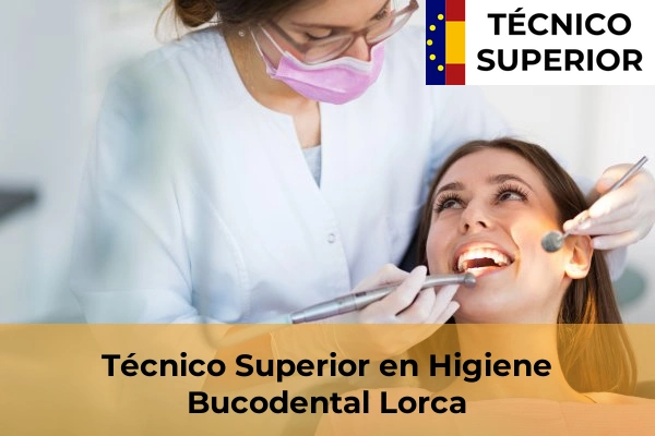 Técnico Superior en Higiene Bucodental en Lorca