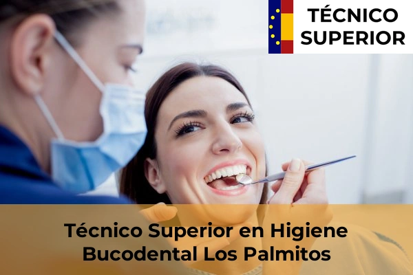 Técnico Superior en Higiene Bucodental en Los Palmitos