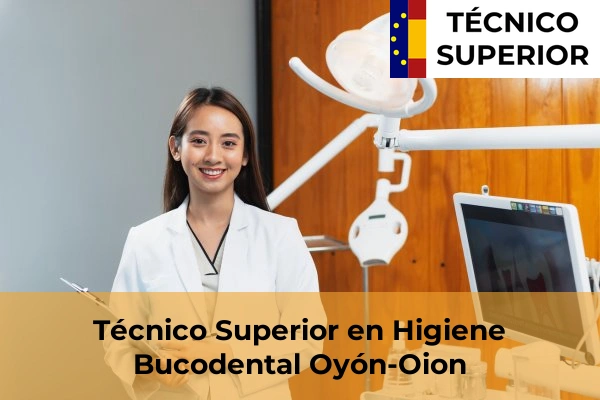 Técnico Superior en Higiene Bucodental en Oyón-Oion