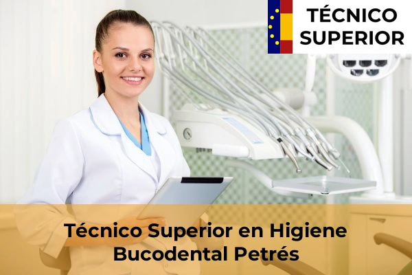 Técnico Superior en Higiene Bucodental en Quart de les Valls 146 Técnico Superior en Higiene Bucodental en Petrés