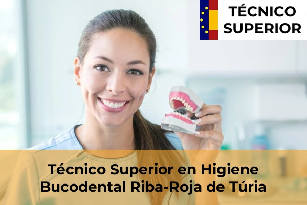 Técnico Superior en Higiene Bucodental en Quart de les Valls 160 Técnico Superior en Higiene Bucodental en Riba-Roja de Túria
