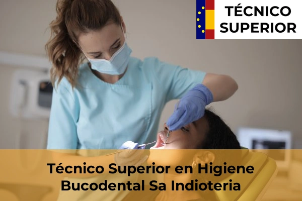 Técnico Superior en Higiene Bucodental en Pont d'Inca 44 Técnico Superior en Higiene Bucodental en Sa Indioteria
