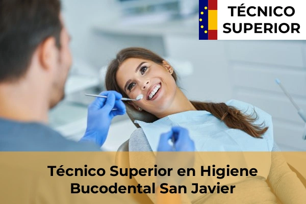 Técnico Superior en Higiene Bucodental en San Javier