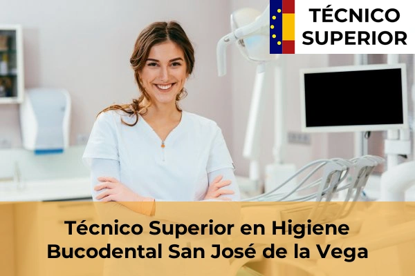 Técnico Superior en Higiene Bucodental en San José de la Vega