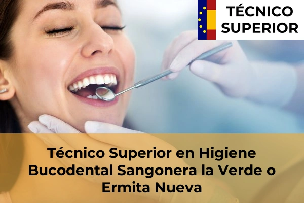 Técnico Superior en Higiene Bucodental en Sangonera la Verde o Ermita Nueva