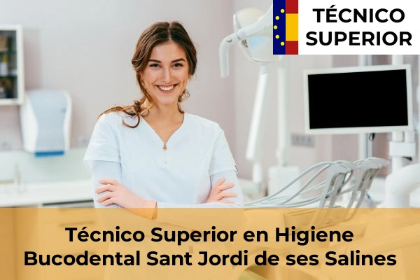 Técnico Superior en Higiene Bucodental en Pont d'Inca 50 Técnico Superior en Higiene Bucodental en Sant Jordi