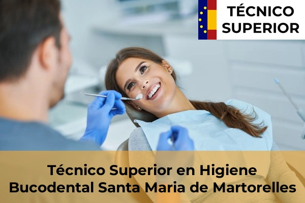 Técnico Superior en Higiene Bucodental en Sant Pere de Riudebitlles 115 Técnico Superior en Higiene Bucodental en Santa Maria de Martorelles