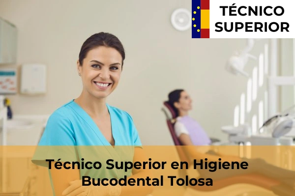 Técnico Superior en Higiene Bucodental en Ormaiztegi 41 Técnico Superior en Higiene Bucodental en Tolosa