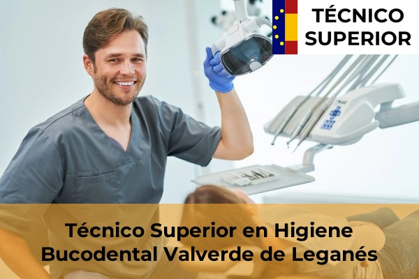 Técnico Superior en Higiene Bucodental en Valverde de Leganés