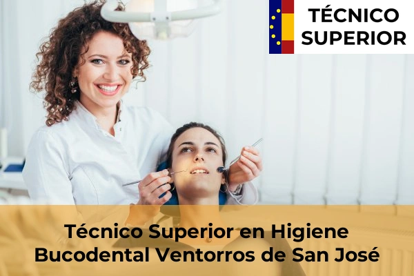 Técnico Superior en Higiene Bucodental en Ventorros de San José
