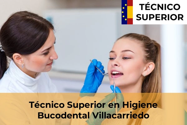 Técnico Superior en Higiene Bucodental en Vioño 40 Técnico Superior en Higiene Bucodental en Villacarriedo