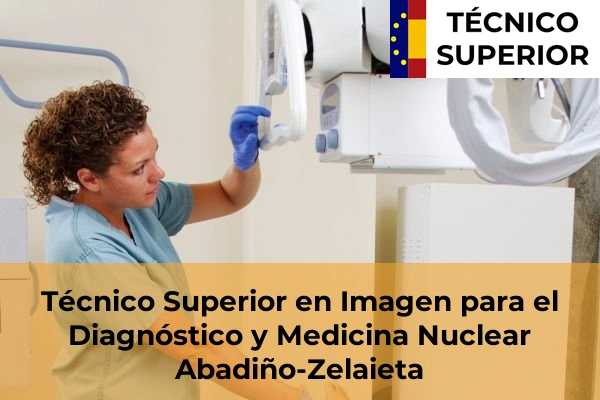 Técnico Superior en Imagen para el Diagnóstico y Medicina Nuclear en Pazos 13 Técnico Superior en Imagen para el Diagnóstico y Medicina Nuclear en Abad