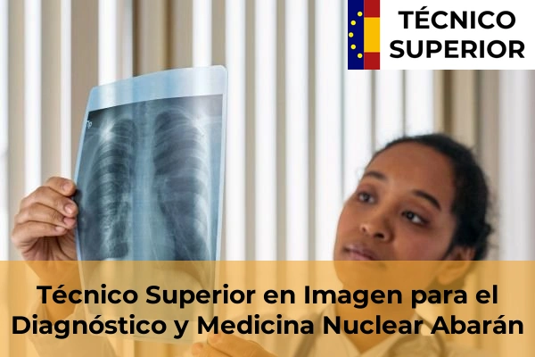 Técnico Superior en Imagen para el Diagnóstico y Medicina Nuclear en Aljucer 4 Técnico Superior en Imagen para el Diagnóstico y Medicina Nuclear en Abarán