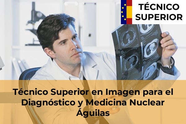 Técnico Superior en Imagen para el Diagnóstico y Medicina Nuclear en Aljucer 5 Técnico Superior en Imagen para el Diagnóstico y Medicina Nuclear en Águilas