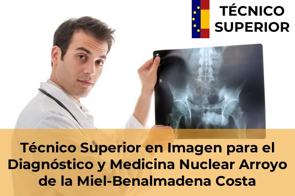 Técnico Superior en Imagen para el Diagnóstico y Medicina Nuclear en Valdés 13 Técnico Superior en Imagen para el Diagnóstico y Medicina Nuclear en Arroyo de la Miel-Benalmadena Costa