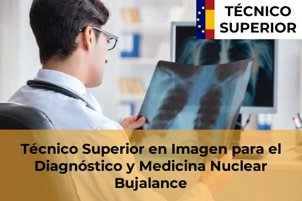 Técnico Superior en Imagen para el Diagnóstico y Medicina Nuclear en Baena 9 Técnico Superior en Imagen para el Diagnóstico y Medicina Nuclear en Bujalance