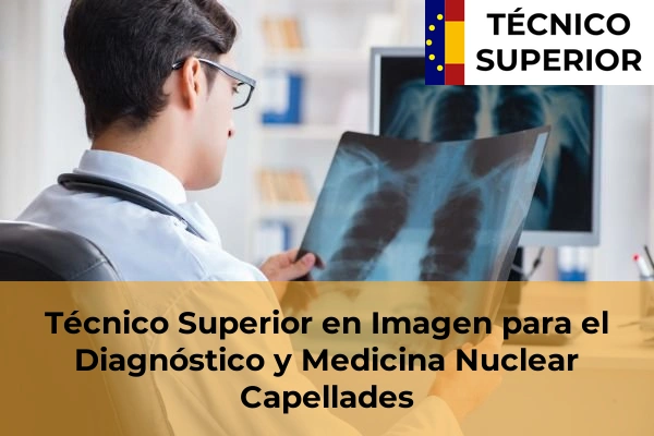 Técnico Superior en Imagen para el Diagnóstico y Medicina Nuclear en Capellades