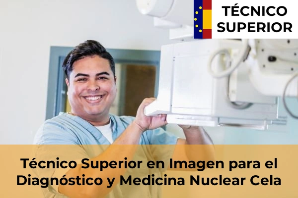 Técnico Superior en Imagen para el Diagnóstico y Medicina Nuclear en Pazos 37 Técnico Superior en Imagen para el Diagnóstico y Medicina Nuclear en Cela