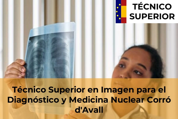 Técnico Superior en Imagen para el Diagnóstico y Medicina Nuclear en Corró d'Avall